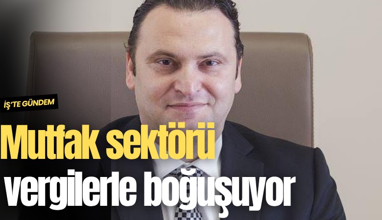 Mutfak sektöründen Ticaret Bakanlığı'na çağrı