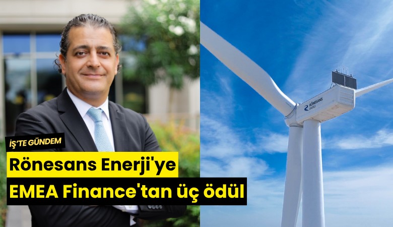 Rönesans Enerji'ye EMEA Finance'tan üç ödül
