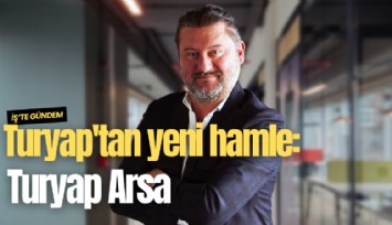 Turyap'tan yeni hamle: Turyap Arsa