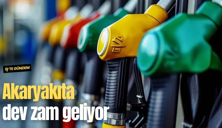 Akaryakıta dev zam geliyor