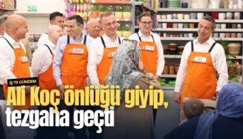 Ali Koç önlüğü giyip, tezgaha geçti