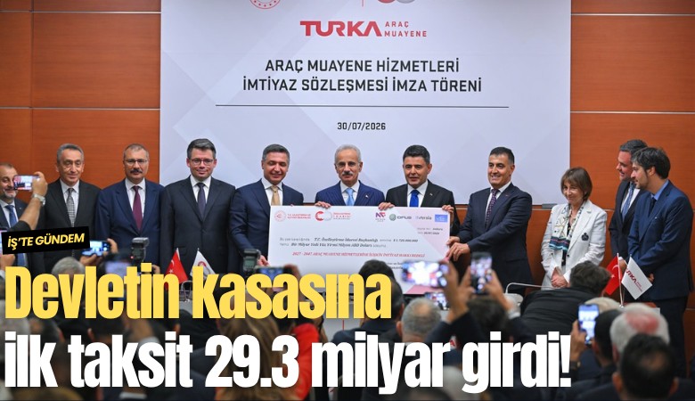 Devletin kasasına ilk taksit 29.3 milyar girdi!