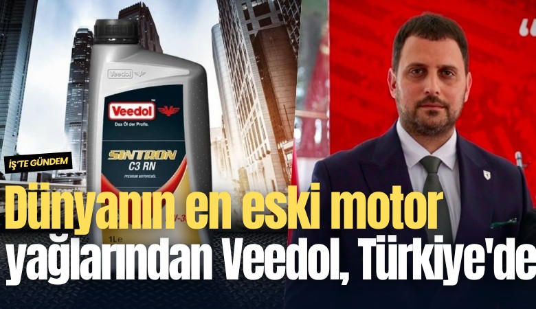 Dünyanın en eski motor yağlarından Veedol, Türkiye'de