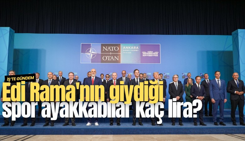 Edi Rama'nın giydiği spor ayakkabılar kaç lira?