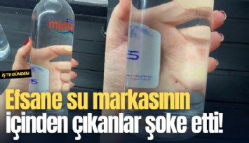 Efsane su markasının içinden çıkanlar şoke etti!