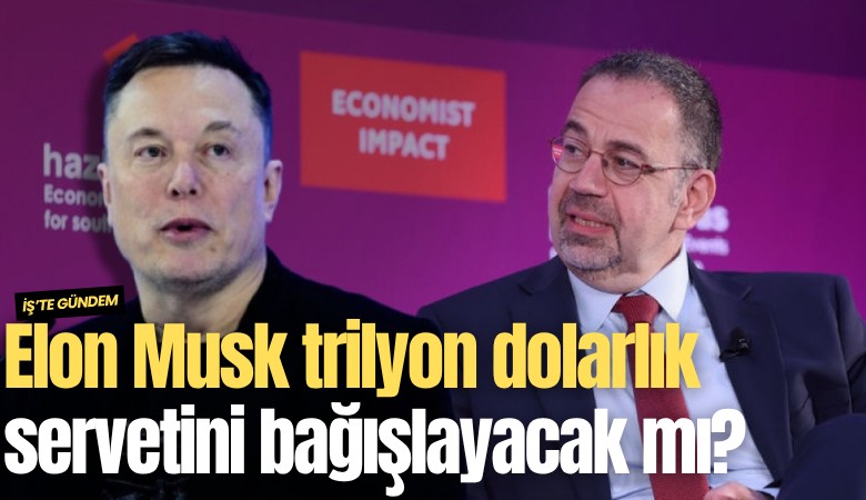 Elon Musk trilyon dolarlık servetini bağışlayacak mı?