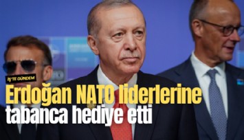 Erdoğan NATO liderlerine tabanca hediye etti