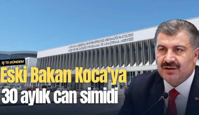 Eski Bakan Koca'ya 30 aylık can simidi