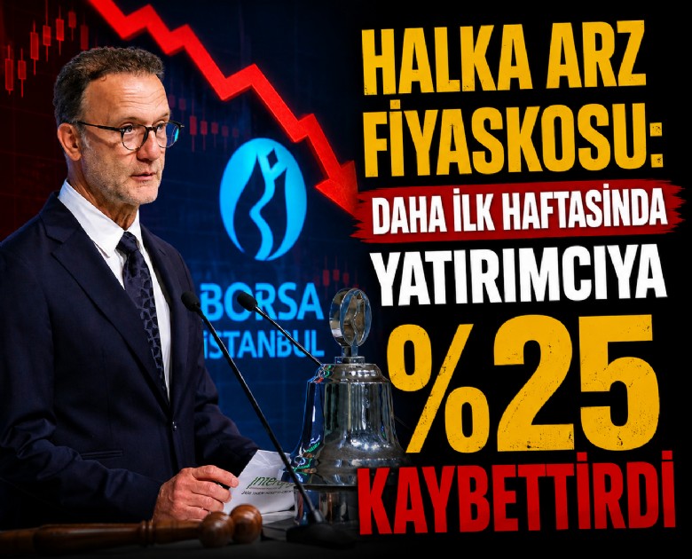 Halka arz fiyaskosu: Daha ilk haftasında yatırımcıya yüzde 25 kaybettirdi