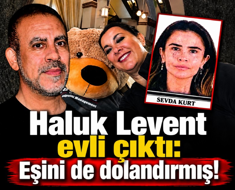 Haluk Levent evli çıktı: Eşini de dolandırmış!