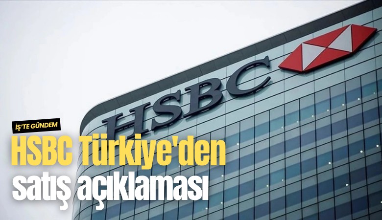 HSBC Türkiye'den satış açıklaması