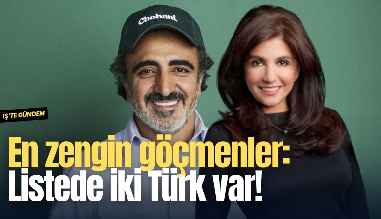 İşte en zengin göçmenler: Listede iki Türk var!
