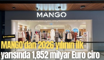 MANGO'dan 2026 yılının ilk yarısında 1,852 milyar Euro ciro