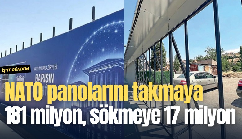 NATO panolarını takmaya 181 milyon, sökmeye 17 milyon