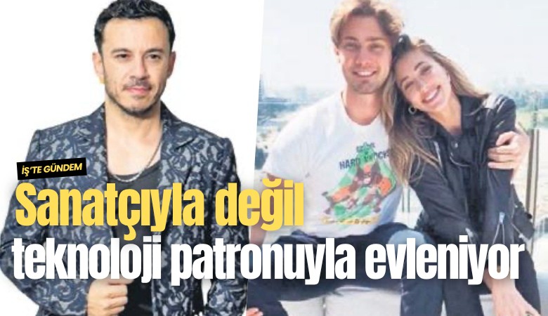 Sanatçıyla değil teknoloji patronuyla evleniyor