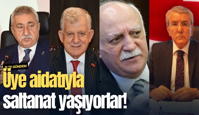 Üye aidatıyla saltanat yaşıyorlar!