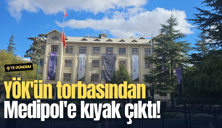 YÖK'ün torbasından Medipol'e kıyak çıktı!
