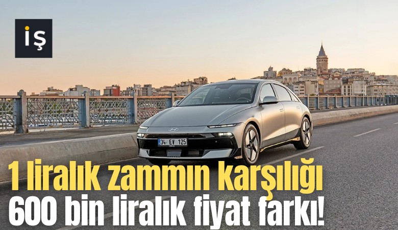 1 liralık zammın karşılığı 600 bin liralık fiyat farkı!