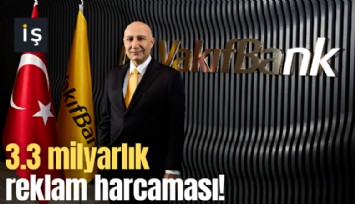3.3 milyarlık reklam harcaması!