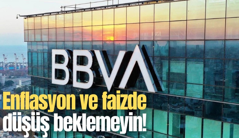 Enflasyon ve faizde düşüş beklemeyin!