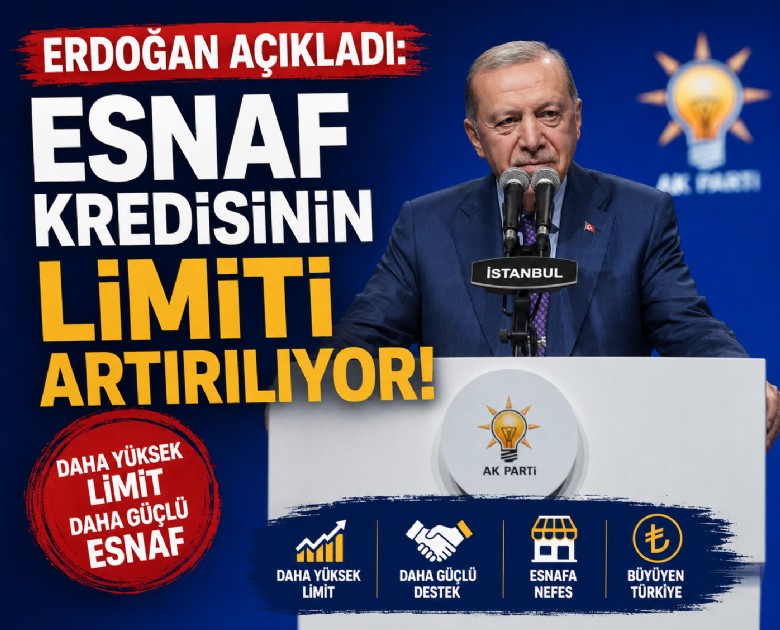 Erdoğan açıkladı: Esnaf kredisinin limiti artırılıyor
