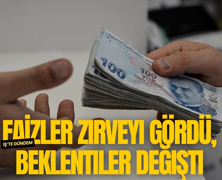 Faizler zirveyi gördü, beklentiler değişti