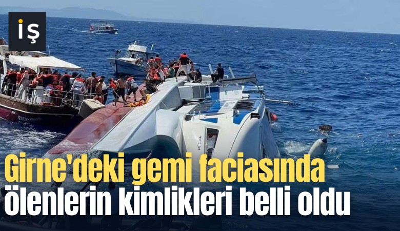 Girne'deki gemi faciasında ölenlerin kimlikleri belli oldu