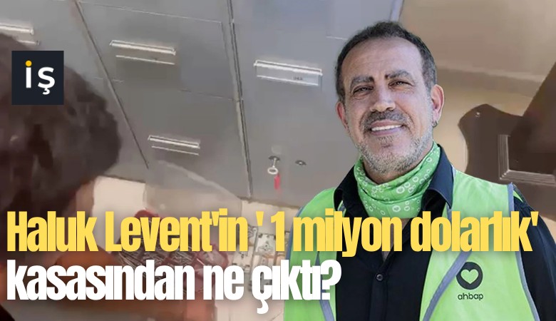 Haluk Levent'in ' 1 milyon dolarlık' kasasından ne çıktı?