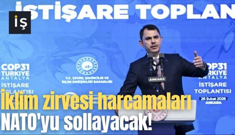 İklim zirvesi harcamaları NATO'yu sollayacak!