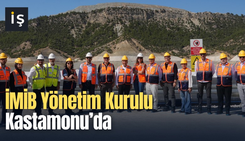 İMİB Yönetim Kurulu Kastamonu'da temaslarda bulundu