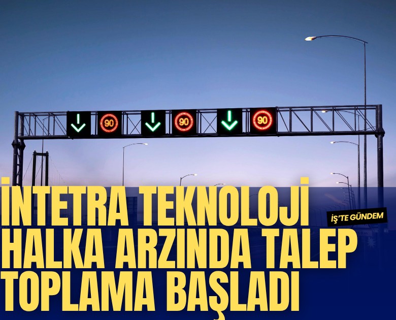 İntetra Teknoloji halka arzında talep toplama başladı