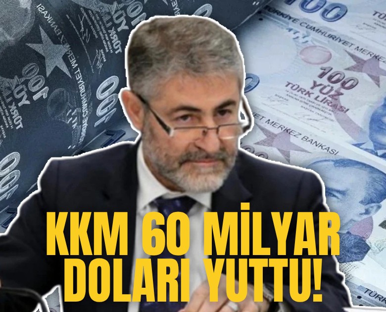 KKM 60 milyar doları yuttu!