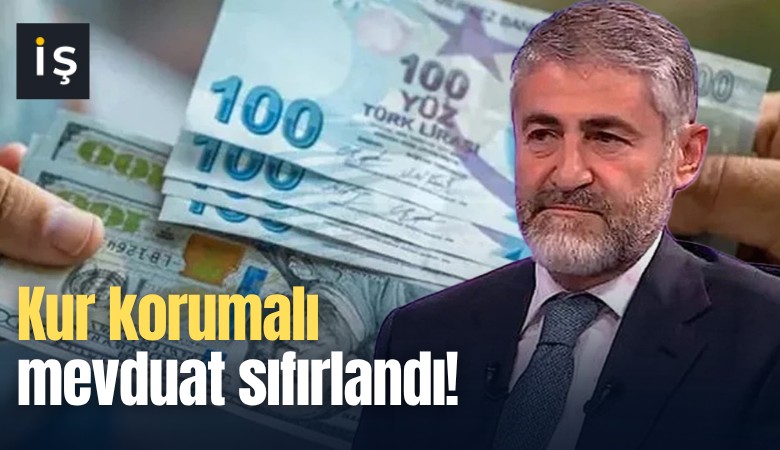 Kur korumalı mevduat sıfırlandı!