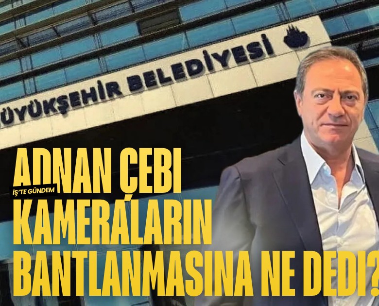 Le Meridien Otel'in sahibi Adnan Çebi kameraların bantlanmasına ne dedi?