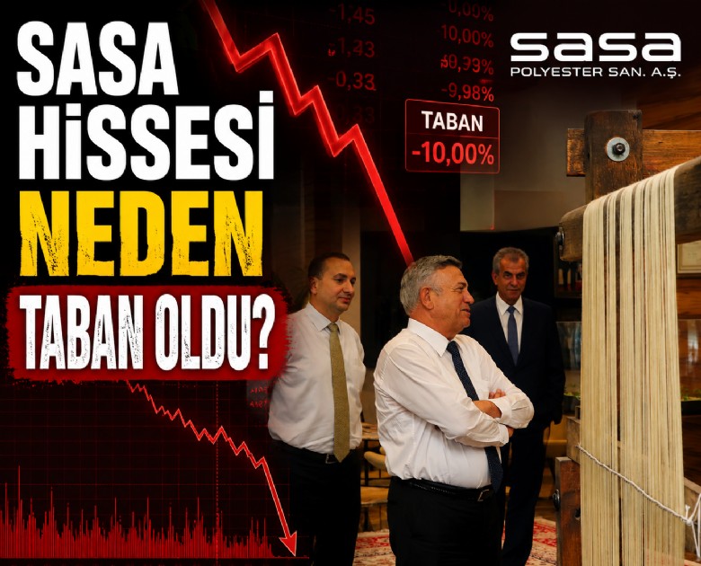 SASA hissesi neden taban oldu?