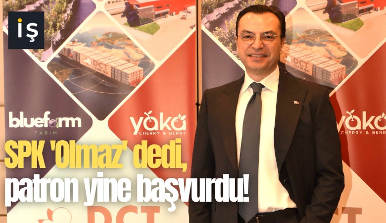 SPK 'Olmaz' dedi, patron yine başvurdu!