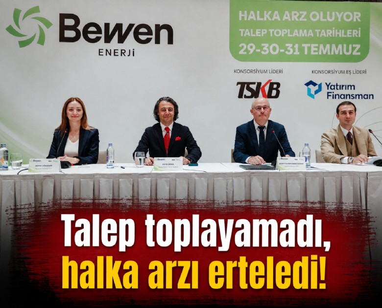 Talep toplayamadı, halka arzı erteledi!