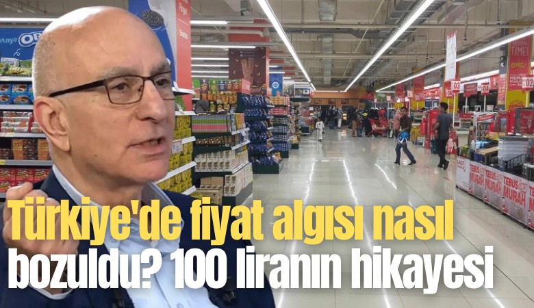 Türkiye'de fiyat algısı nasıl bozuldu? 100 liranın hikayesi