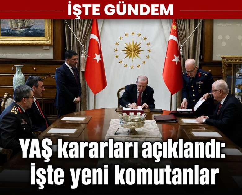 YAŞ kararları açıklandı: İşte yeni komutanlar