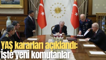 YAŞ kararları açıklandı: İşte yeni komutanlar