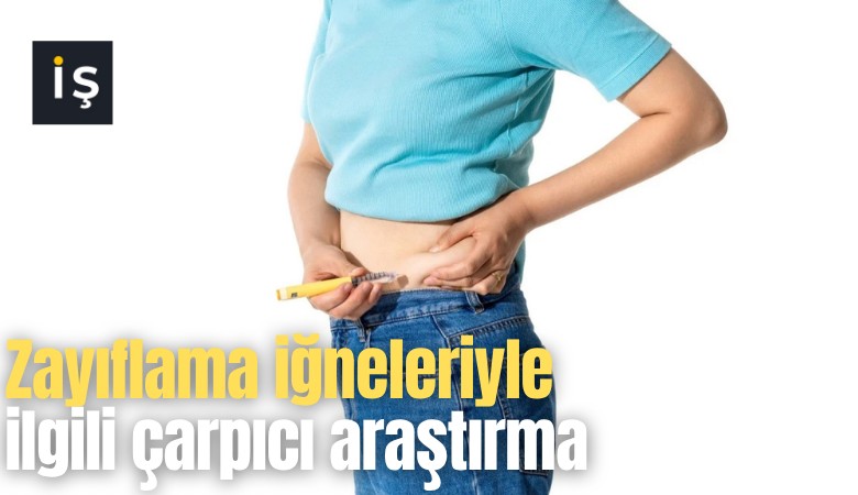 Zayıflama iğneleriyle ilgili çarpıcı araştırma