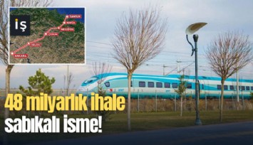 48 milyarlık ihale sabıkalı isme!