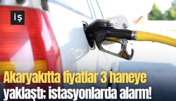 Akaryakıtta fiyatlar 3 haneye yaklaştı; istasyonlarda pompa alarmı!