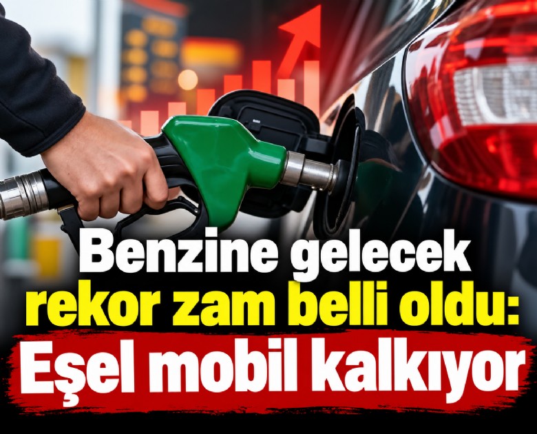 Benzine gelecek rekor zam belli oldu: Eşel mobil kalkıyor