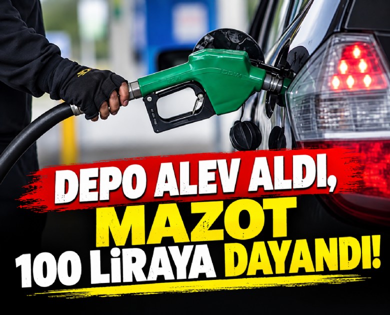Depo alev aldı, mazot 100 liraya dayandı!