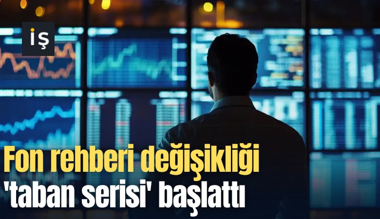 Fon rehberi değişikliği 'taban serisi' başlattı