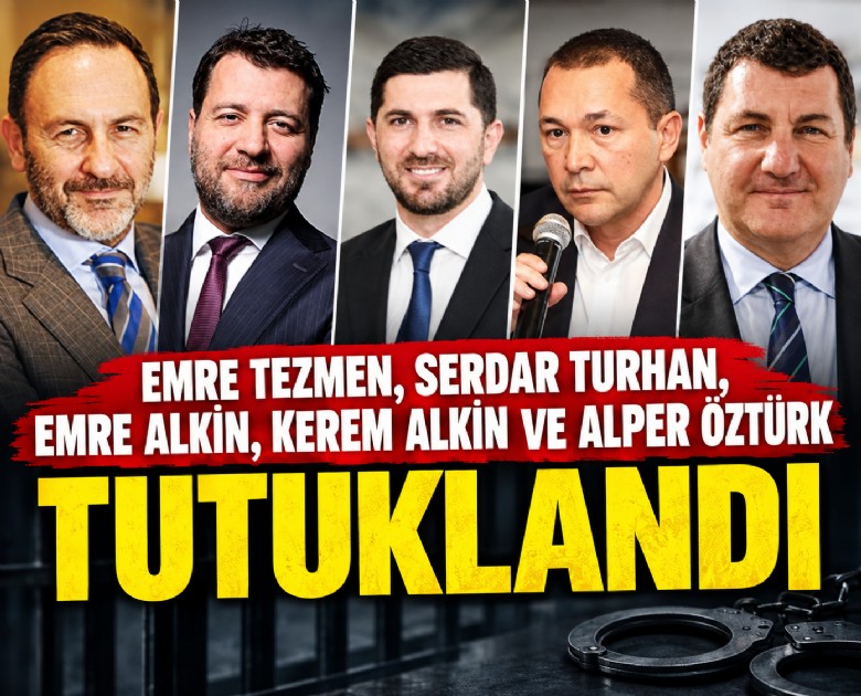 Fon soruşturmasında Emre Tezmen, Serdar Turhan, Emre Alkin, Kerem Alkin ve Alper Öztürk tutuklandı