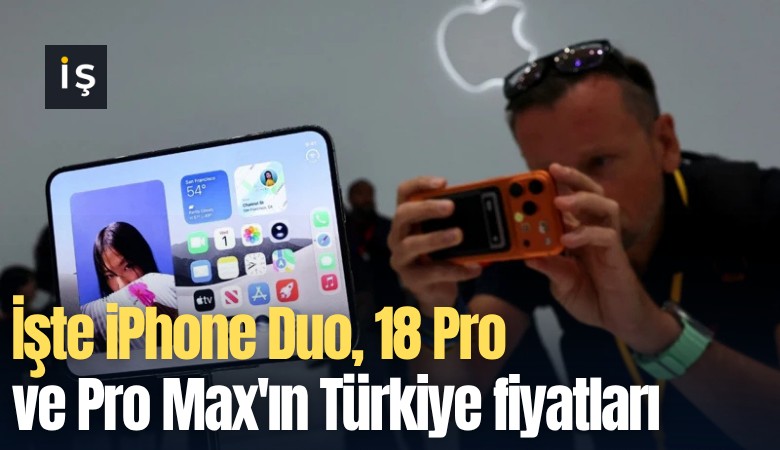 İşte iPhone Duo, 18 Pro ve Pro Max'ın Türkiye fiyatları
