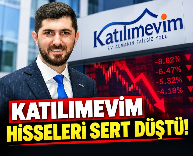 Katılımevim hisseleri sert düştü!