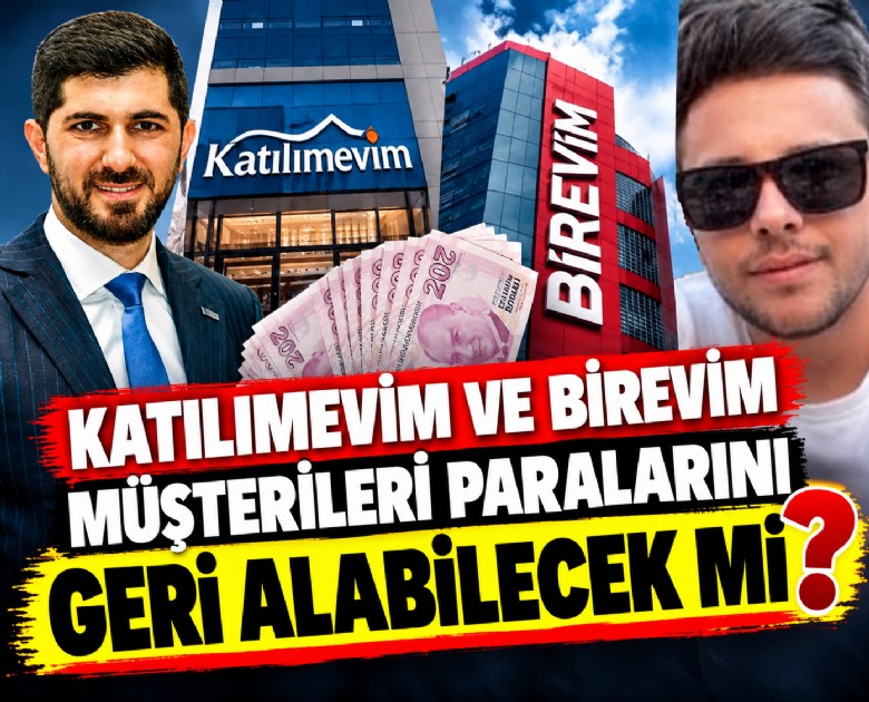 Katılımevim ve Birevim müşterileri paralarını geri alabilecek mi?